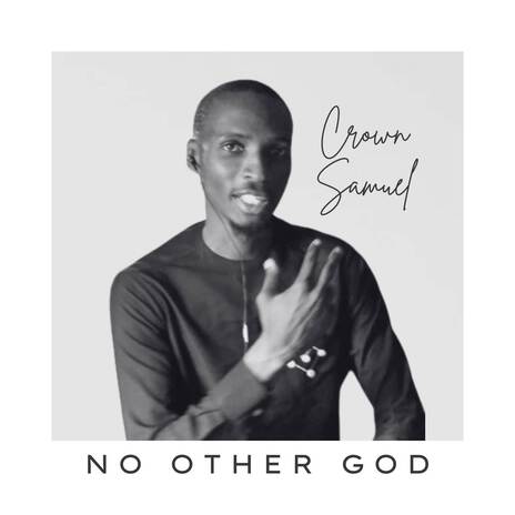 No Other God (Chukwu 'Dinma)