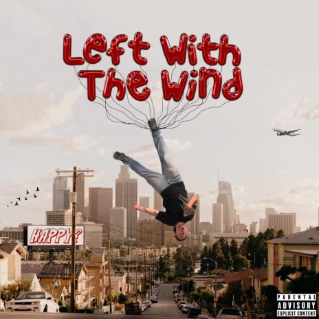 Left With The Wind | Boomplay Music