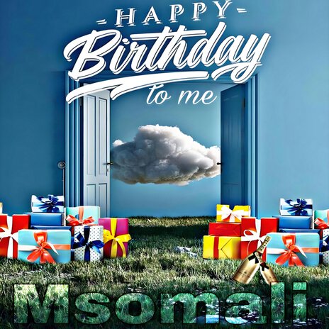 Happy Birthday to Me | Boomplay Music