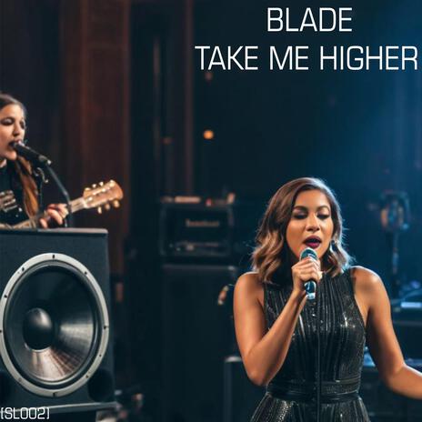 Take Me Higher | Boomplay Music