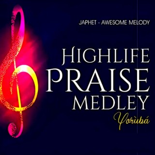 Yoruba Gospel HighLife Praise