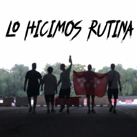 Lo Hicimos Rutina | Boomplay Music