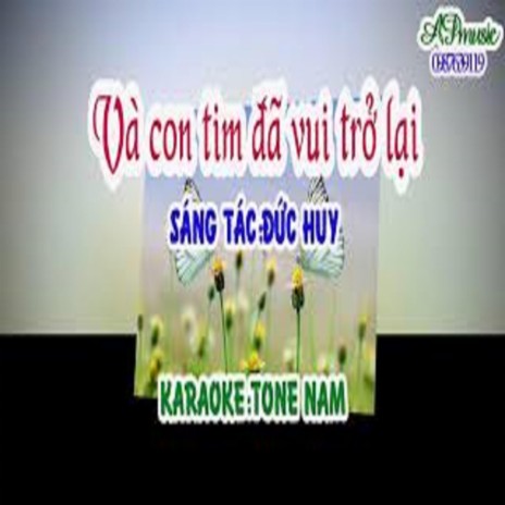 Và con tim đã vui trở lại-KARAOKE-Tone NAM