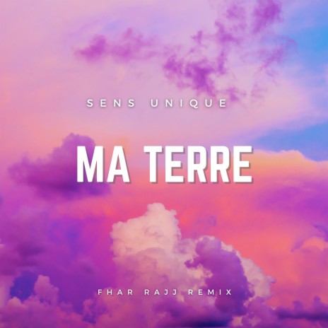 Ma Terre (Fhar Rajj Remix) | Boomplay Music