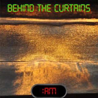 Behind the curtains