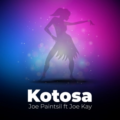 KOTOSA ft. Joe Kay | Boomplay Music