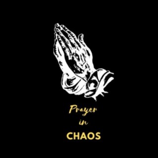 Prayer in Chaos