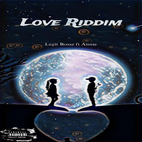 Love Riddim (feat. Annie) | Boomplay Music