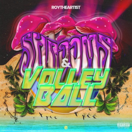 Shrooms & Volleyball | Boomplay Music