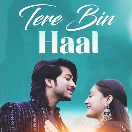 Tere Bin Haal ft. Manisha Joshi | Boomplay Music