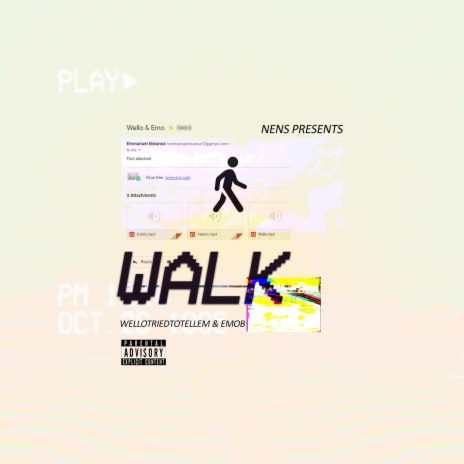 Walk ft. WelloTriedToTellem | Boomplay Music