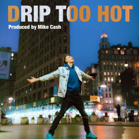 Drip Too Hot | Boomplay Music