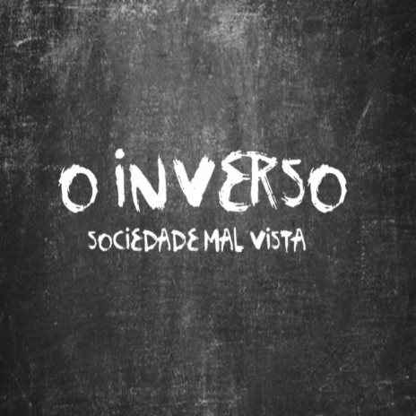 O Inverso | Boomplay Music