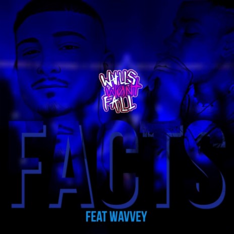 Facts ft. Wavvey | Boomplay Music