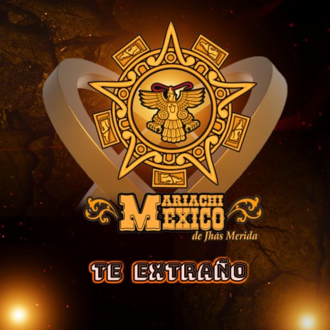 Te Extraño ft. Mariachi Mexico | Boomplay Music