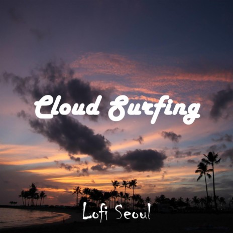 Cloud Surfing | Boomplay Music