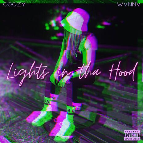 Lights in tha Hood ft. WVNNV | Boomplay Music