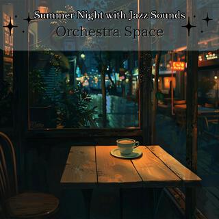 Summer Night with Jazz Sounds