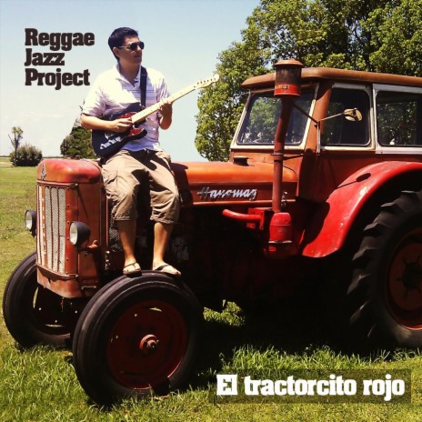 El Tractorcito Rojo Que Silbó Y Bufó | Boomplay Music