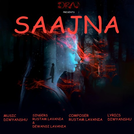SAAJNA ft. Diwyanshu & Dewansi Lavania | Boomplay Music