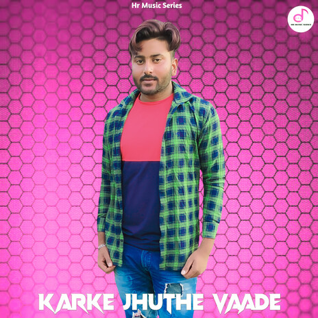 Karke Jhuthe Vaade | Boomplay Music