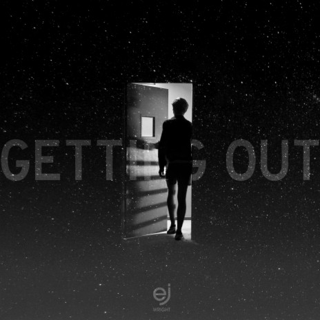 Getting Out | Boomplay Music