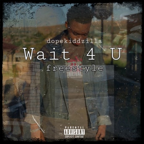 Wait 4 U freestyle | Boomplay Music
