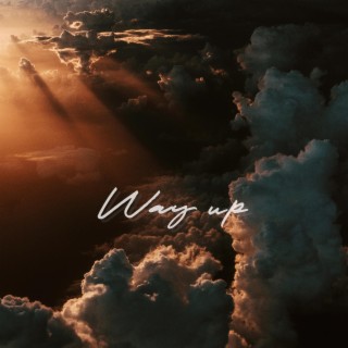 Way Up lyrics | Boomplay Music