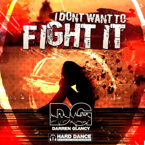 I Dont Want To Fight It (Radio Edit)