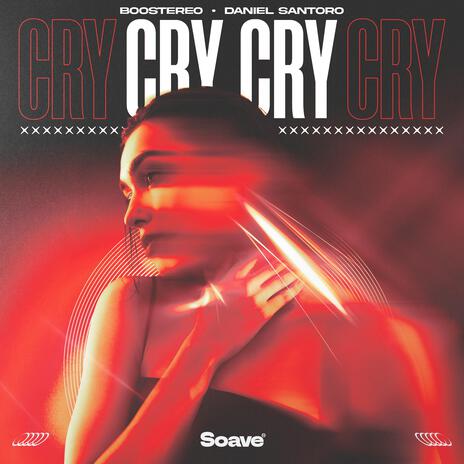 Cry Cry ft. Daniel Santoro | Boomplay Music