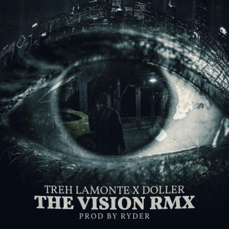 The Vision (Remix) ft. Doller | Boomplay Music