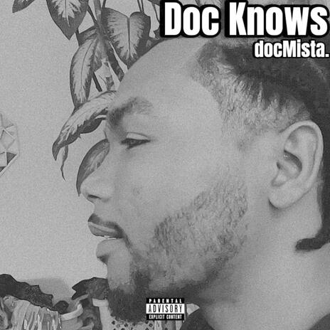 Doc Knows | Boomplay Music