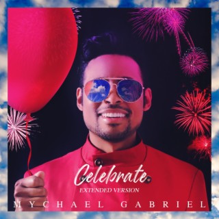 Celebrate (Extended Version) lyrics | Boomplay Music