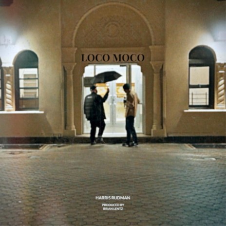 Loco Moco ft. Brian Lentz | Boomplay Music