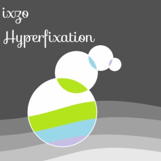 Hyperfixation