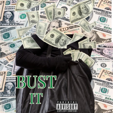 Bust It | Boomplay Music