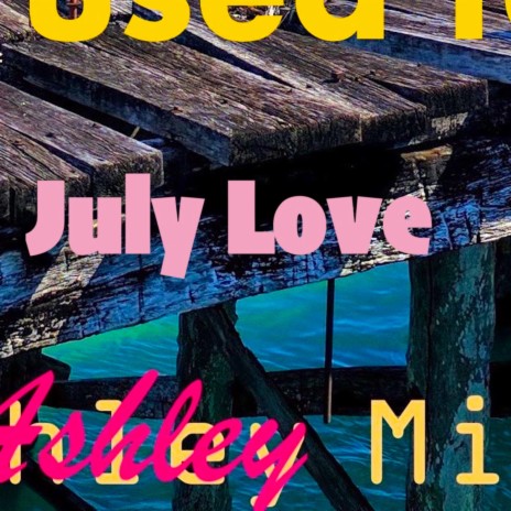 July Love | Boomplay Music