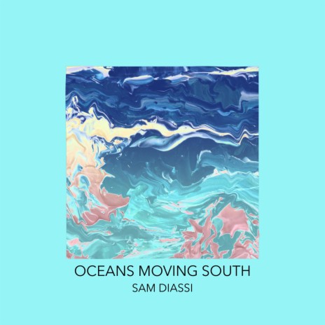 Oceans Moving South | Boomplay Music