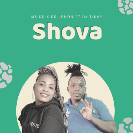 Shova ft. Dj Tinky & Dr Lemon | Boomplay Music