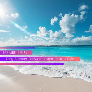 Cozy Summer Bossa to Listen to at a Cafe