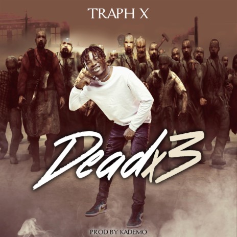Dead X3 | Boomplay Music