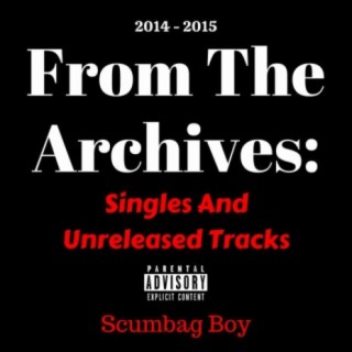 From The Archives: Singles and Unreleased Tracks