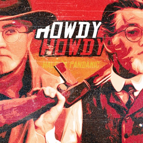 Howdy Howdy (feat. Pandamic) | Boomplay Music