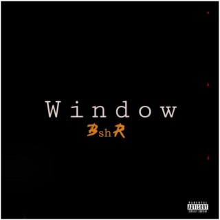 Window lyrics | Boomplay Music