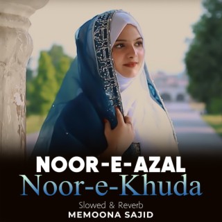 Noor-e-Azal Noor-e-Khuda Lofi