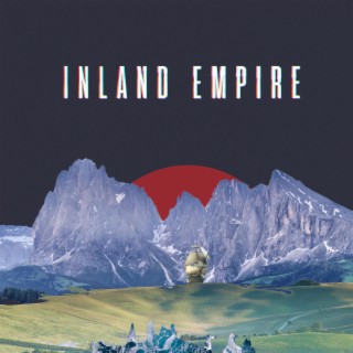 Inland Empire lyrics | Boomplay Music