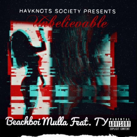 Unbelievable (feat. Ty NSO) | Boomplay Music