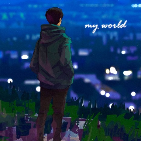my world | Boomplay Music