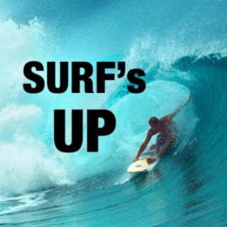 Surf’s Up