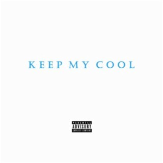 Keep My Cool